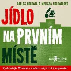Audiokniha Jídlo na prvním místě - Dallas a Melissa Hartwig (Markéta Pešková) - ProgresGuru