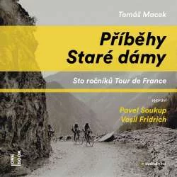 Audiokniha Příběhy Staré dámy - Tomáš Macek (Pavel Soukup, Vasil Fridrich) - ProgresGuru
