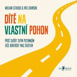 Audiokniha Dítě na vlastního pohon - William Stixrud, Ned Johnson (Borek Kapitančik) - ProgresGuru