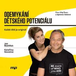 Audiokniha Odemykání dětského potenciálu - Jan Muhlfeit, Kateřina Novotná (Filip Švarc, Apolena Veldová) - ProgresGuru