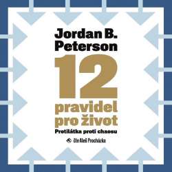 Audiokniha 12 pravidel pro život - Jordan B. Peterson (Aleš Procházka) - ProgresGuru