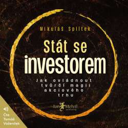 Audiokniha Stát se investorem - Mikuláš Splítek (Tomáš Voženílek) - ProgresGuru