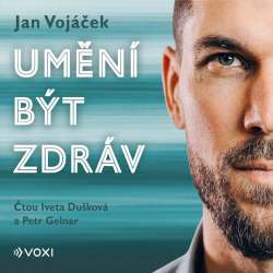 Audiokniha Umění být zdráv - Jan Vojáček ( Iveta Dušková, Petr Gelnar) - ProgresGuru