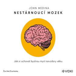 Audiokniha Nestárnoucí mozek - John Medina (Aleš Procházka) - ProgresGuru
