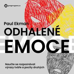 Audiokniha Odhalené emoce - Paul Ekman (Zbyšek Horák) - ProgresGuru
