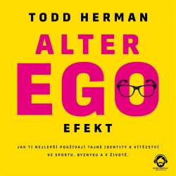 Audiokniha Alter ego efekt - Todd Herman (Jan Faltýnek) - ProgresGuru