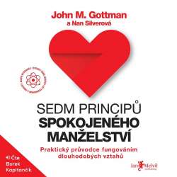 Audiokniha Sedm principů spokojeného manželství - John M. Gottman, Nan Silverová (Borek Kapitančik) - ProgresGuru