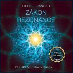 Audiokniha Zákon Rezonance - Pierre Franckh (Jiří Miroslav Valůšek) - ProgresGuru