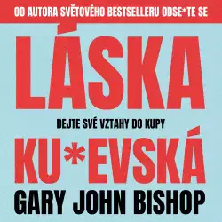 Audiokniha Láska Kurevská - Gary John Bishop (Zbyšek Horák) - ProgresGuru