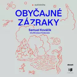 Audiokniha Obyčajné zázrky - Samuel Kováčik (Miroslava Frankovská) ProgresGuru