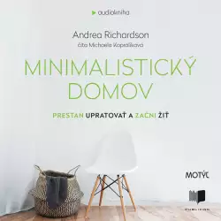 Audiokniha Minimalistický domov - Andrea Richardson (Michaela Kapráliková) - ProgresGuru