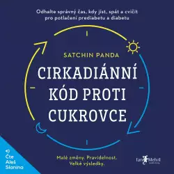 Audiokniha Cirkadiánní kód proti cukrovce - Satchin Panda (Aleš Slanina) - ProgresGuru.cz