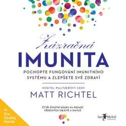 Audiokniha Zázračná imunita - Matt Richtel (čte Ondřej Novák) | ProgresGuru.cz