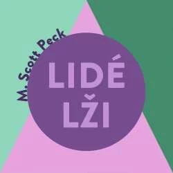 Audiokniha Lidé lži - M. Scott Peck (Miroslav Černý) | ProgresGuru.cz