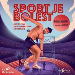 Audiokniha Sport je bolet - Michal Novotný (Martin Hruška) | ProgresGuru.cz