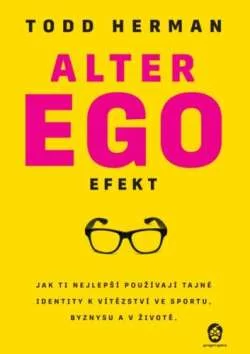 Kniha Alter ego efekt - Todd Herman | ProgresGuru