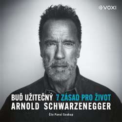 Audiokniha Buď užitečný - Arnold Schwarzenegger (Pavel Soukup) | ProgresGuru