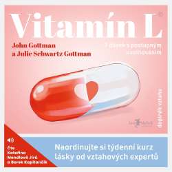 Audiokniha Vitamín L - Julie Schwartz Gottman, John Gottman (Borek Kapitančik, Kateřina Mendlová Jírů) | ProgresGuru