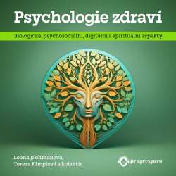 Audiokniha Psychologie zdraví - Leona Jochmannová, Tereza Kimplová (Vendula Fialová) | ProgresGuru