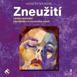 Audiokniha Zneužití -  Heinz-Peter Röhr (Miroslav Černý) | ProgresGuru