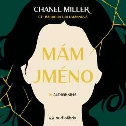 Audiokniha Mám jméno - Chanel Miller (Barbora Goldmannová) | ProgresGuru