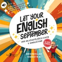Audiokniha Let your English September - Bronislav Sobotka (Jana Dostálová, Lucy Císař Brown, Bronislav Sobotka) | ProgresGuru