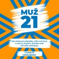Audiokniha MUŽ 21 - Charlie Greenberg | ProgresGuru