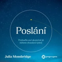 Audiokniha Poslání - Julia Mossbridge (Vendula Wronka Fialová) | ProgresGuru