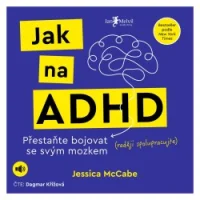 Audiokniha Jak na ADHD - Jessica McCabe (Dagmar Křížová) | ProgresGuru