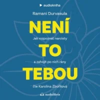 Audiokniha není to tebou - Ramani Durvasula (Karolína Zbořilová) | ProgresGuru