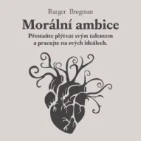 Audiokniha Morální ambice - Rutger Bregman (Zbyšek Horák) | ProgresGuru