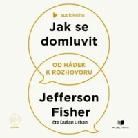 Audiokniha Jak se domluvit - Jefferson Fisher (Dušan Urban) | ProgresGuru
