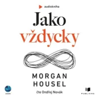 Audiokniha Jako vždycky - Morgan Housel (Ondřej Novák) | ProgresGuru