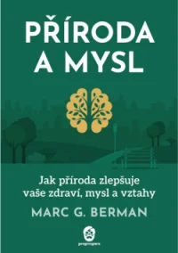 Tištěná kniha Příroda a mysl - Marc G. Berman | ProgresGuru